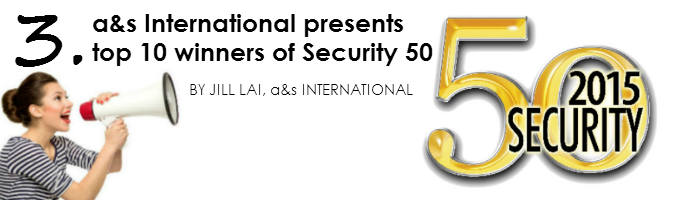 a&s International presents top 10 winners of Security 50, 2015