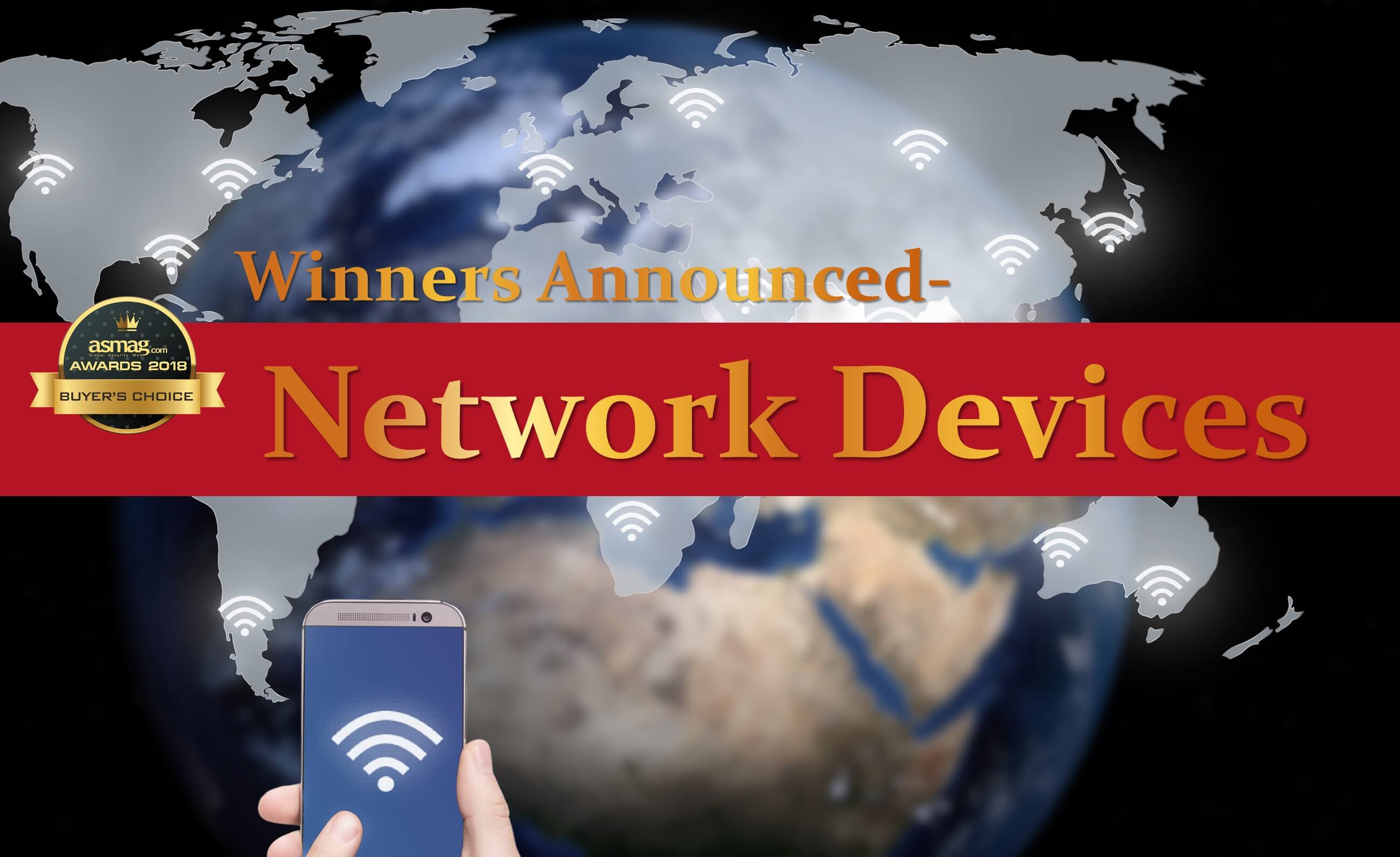 Popular Network Devices Win the 2018 Buyers’ Choice Awards