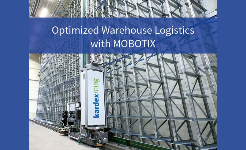 Kardex Mlog provides optimized warehouse logistics with MOBOTIX cameras