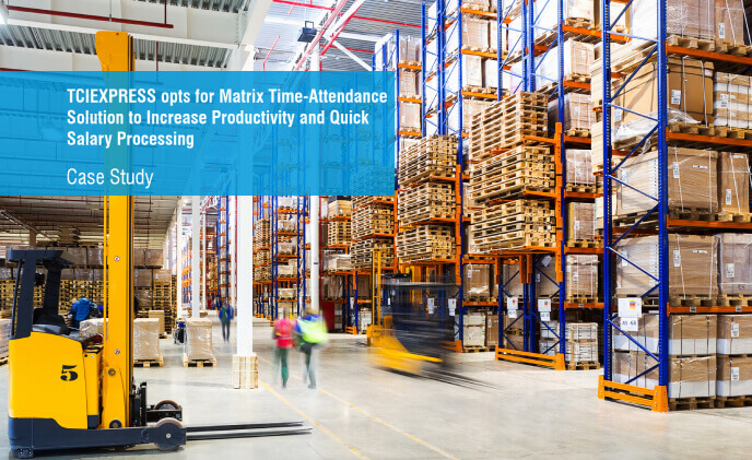 TCIEXPRESS opts for Matrix solution to increase productivity
