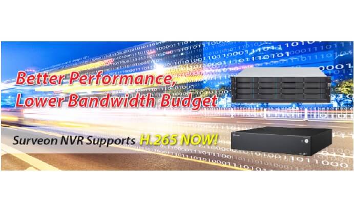 Higher performance with lower bandwidth budget with Surveon H.265-supported NVRs
