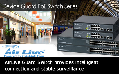 AirLive Guard Switch provides intelligent connection and stable surveillance 