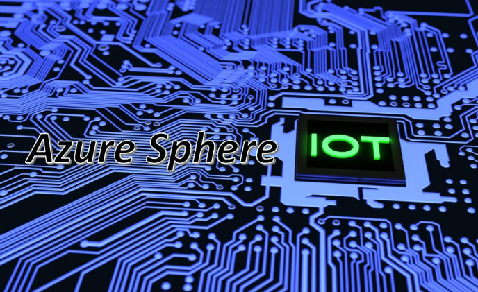 Microsoft introduces Azure Sphere to secure IoT devices