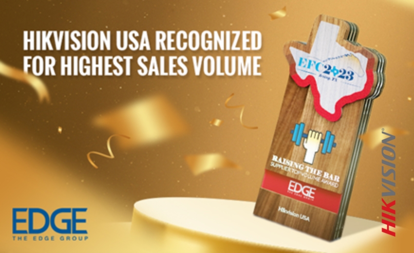 Hikvision USA recognized as fastest growing supplier by The Edge Group