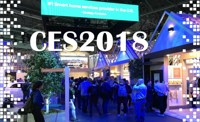 CES 2018 wrap up: Tech trends and the next of smart home industry