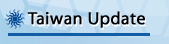 Taiwan Update