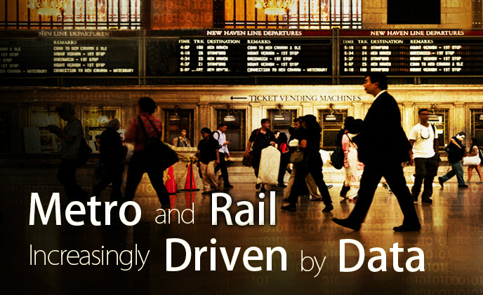Metro and Rail Increasingly Driven by Data