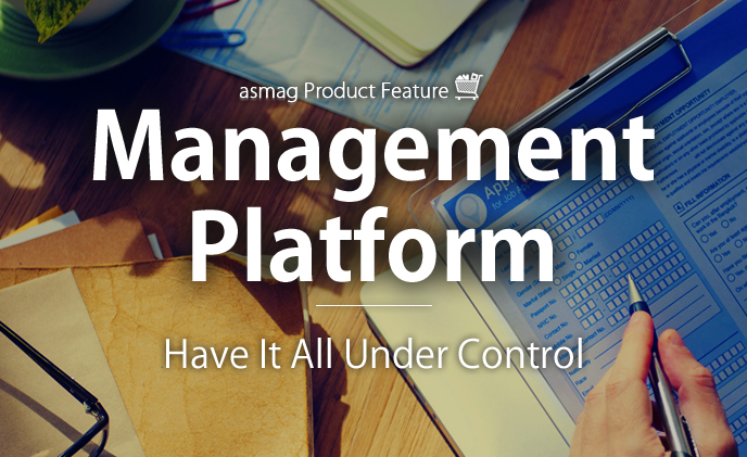 Management Platform ensures you have it all under control