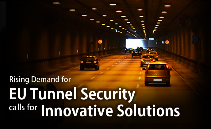 Rising demand for EU tunnel security calls for innovative solutions 