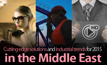 Cutting edge solutions and industrial trends for 2015 in the Middle East