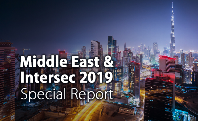 Middle East & Intersec 2019 Special Report