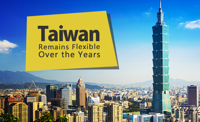 Taiwan Remains Flexible Over the Years