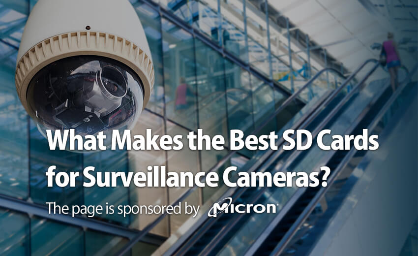 What Makes the Best SD Cards for Surveillance Cameras?
