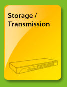 Storage/Transmission