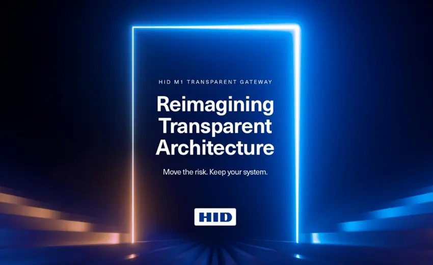 HID’s new M1 Transparent Gateway solves Europe