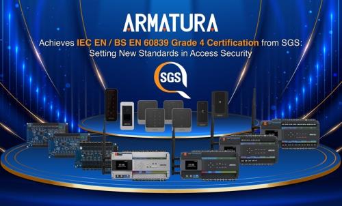 Armatura achieves IEC EN/BS EN 60839 Grade 4 certification from SGS: Setting new standards in access security