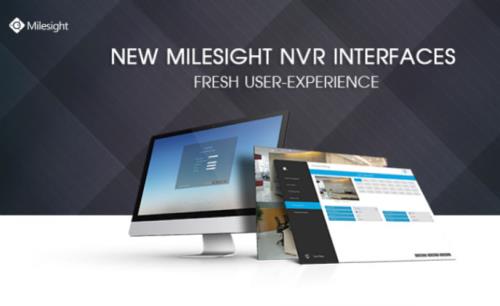 Revolutionary redesign of Milesight NVR interfaces