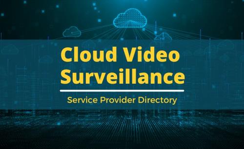 Directory of cloud video surveillance (VSaaS) and cloud access control (ACaaS) providers