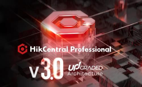 Hikvision launches HikCentral Professional v3.0 with an upgraded clustering architecture
