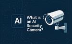 AI security cameras explained: Benefits, applications and concerns