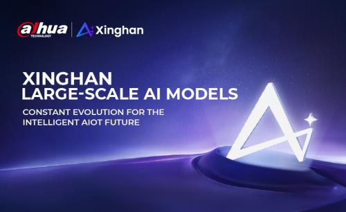 Dahua unlocks the future of video security with Xinghan Large-Scale AI Models