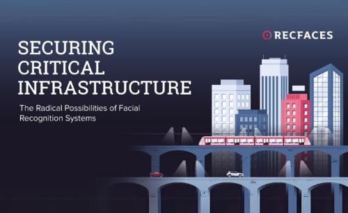 Securing critical infrastructure: The radical possibilities of facial recognition systems
