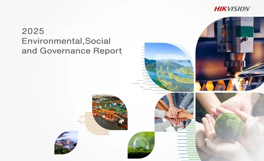 Hikvision releases 2025 ESG Report, advancing sustainability through ‘Tech for Good’