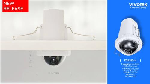 VIVOTEK launches FD9182-H compact recessed dome network camera