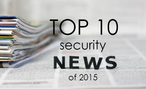 Top 10 security news stories of 2015	