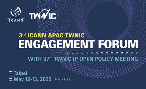 3rd ICANN APAC-TWNIC Engagement Forum to go live in hybrid: May 12-13