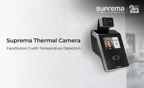 Suprema’s new thermal camera to enhance safety by measuring skin temperature
