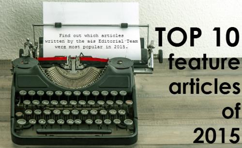 Top 10 feature articles of 2015	