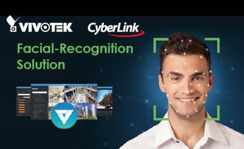 VIVOTEK delivers a new facial recognition experience through enhanced software integration with CyberLink
