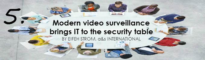 Modern video surveillance brings IT to the security table