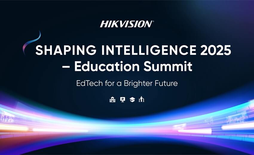Hikvision to host Shaping Intelligence 2025 – Education Summit to explore EdTech for a brighter future Hikvision to host Shaping Intelligence 2025 – Education Summit to explore EdTech for a brighter future