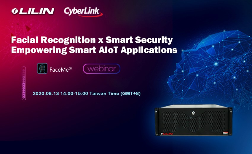 LILIN and CyberLink announce partnership by integrating facial recognition system