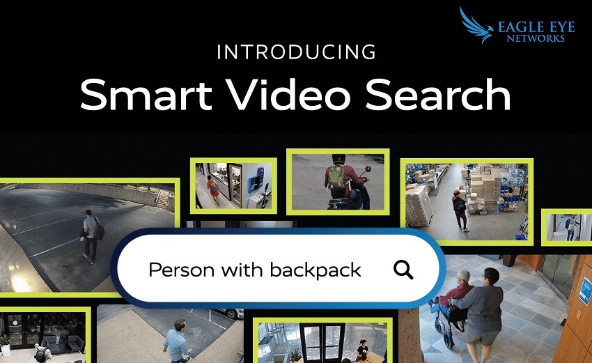 Eagle Eye Networks introduces ‘Smart Video Search’