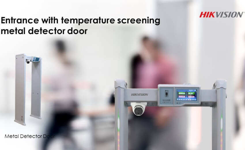 Hikvision introduces Temperature Screening Metal Detector Door