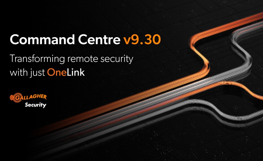 Gallagher Security unveils a new era of remote security with the launch of OneLink available with Command Centre v9.30
