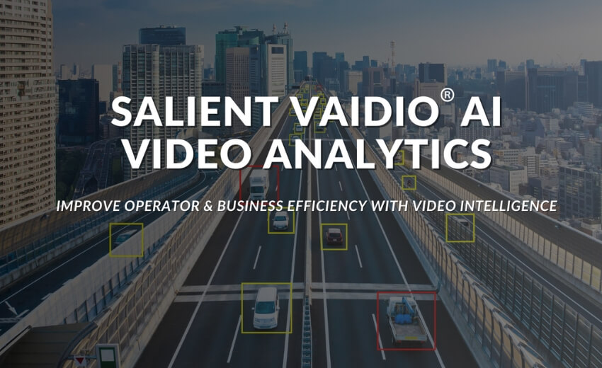 Salient Systems launches Salient Vaidio AI video analytics