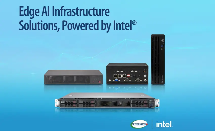 Supermicro broadens AI at the edge solutions portfolio with Intel-powered platforms optimized for low-latency inference