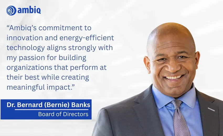 Ambiq welcomes Bernard Banks to Board of Directors