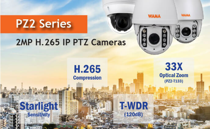 WAMA releases PZ2 series H.265 2MP starlight high speed dome cameras