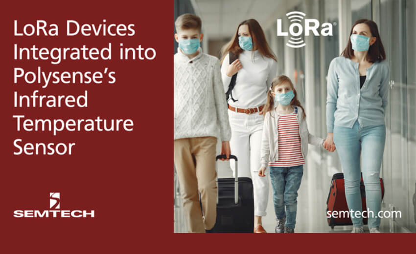 Semtech’s LoRa devices integrated into Polysense’s infrared temperature sensor