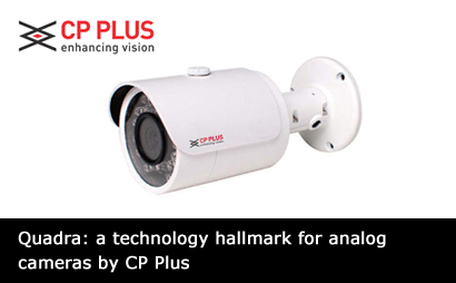 Quadra: A technology hallmark for analog cameras by CP Plus