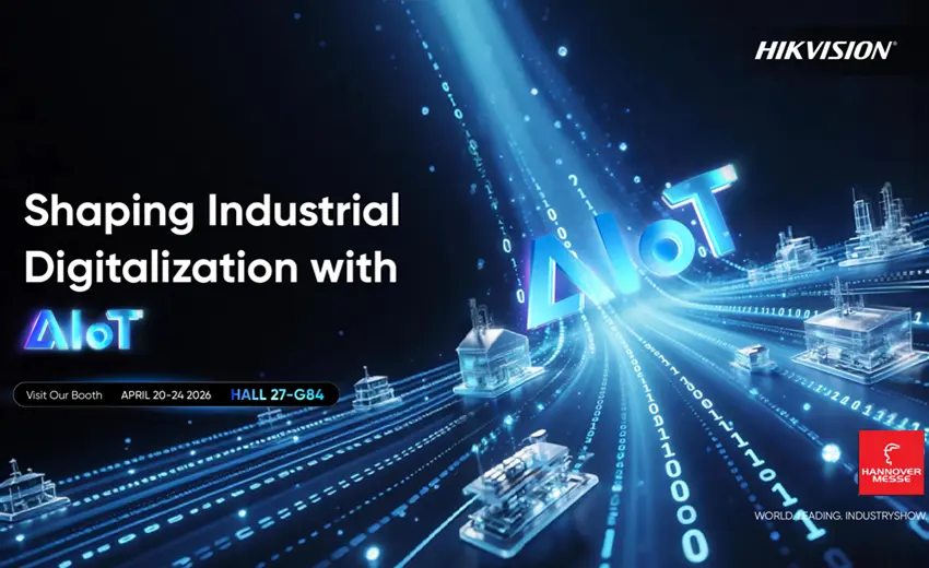 Hikvision to unveil multidimensional AIoT ecosystem at Hannover Messe 2026, redefining industrial safety and smart manufacturing