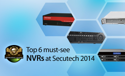 Top 6 must-see NVRs at Secutech 2014