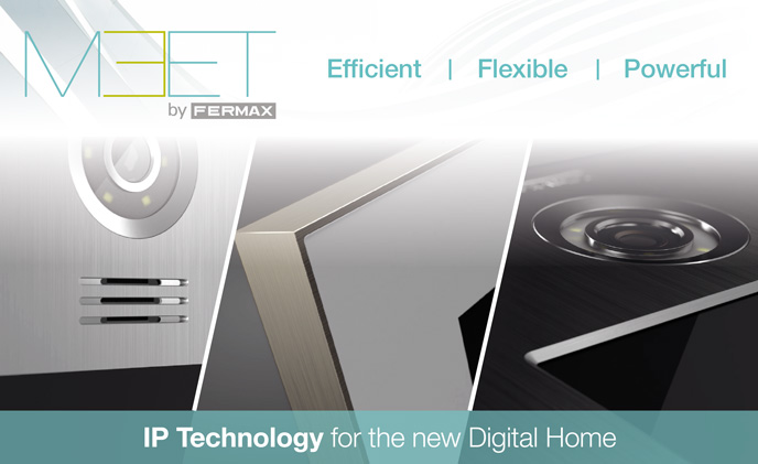 MEET by FERMAX:  IP technology for the new digital home