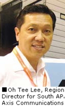Oh Tee Lee, Regional Director for South APAC, Axis Communications