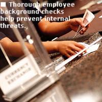 Thorough employee background checks help prevent internal threats.
